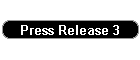 Press Release 3